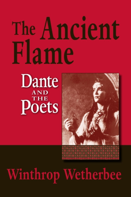 Book cover of: Ancient Flame. By: Winthrop Wetherbee