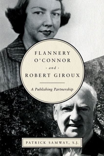 Flannery O'Connor and Robert Giroux