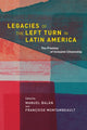 Book cover of: Legacies of the Left Turn in Latin America. By: Manuel Balán