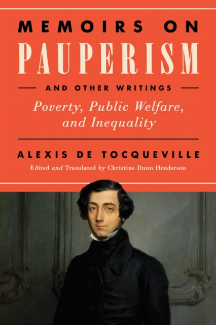 Book cover of: Memoirs on Pauperism and Other Writings. By: Alexis de Tocqueville