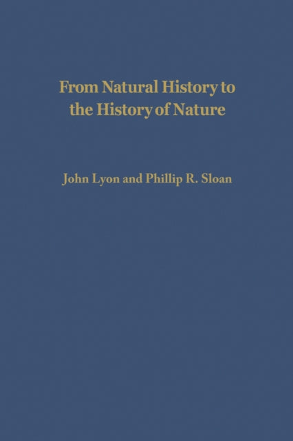Book cover of: From Natural History to the History of Nature. By: Lyon, John