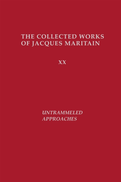Book cover of: Untrammeled Approaches. By: Jacques Maritain