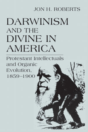 Darwinism and the Divine in America