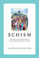 Book cover of: Schism. By: Christie Chui-Shan Chow