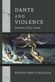 Book cover of: Dante and Violence. By: Brenda Deen Schildgen