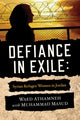 Book cover of: Defiance in Exile. By: Waed Athamneh