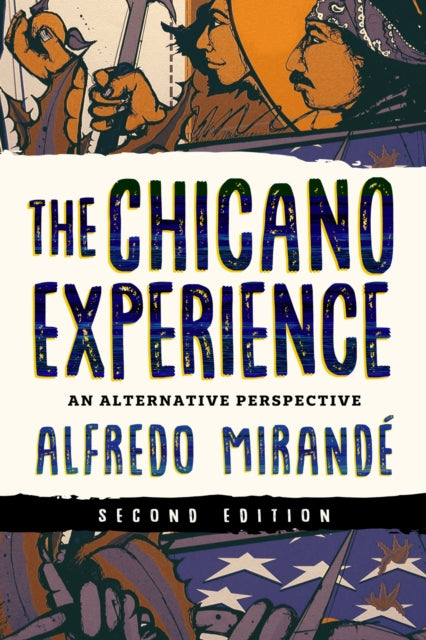 Book cover of: Chicano Experience. By: Alfredo Mirandé