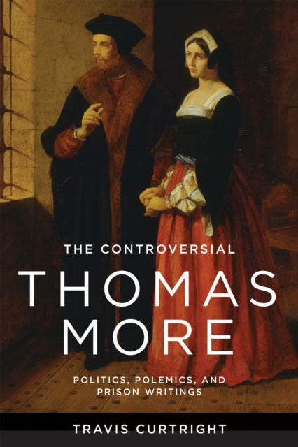 Book cover of: Controversial Thomas More