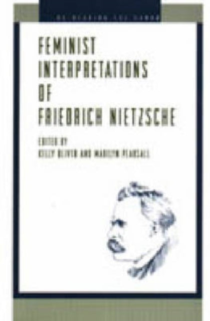 Book cover of: Feminist Interpretations of Friedrich Nietzsche