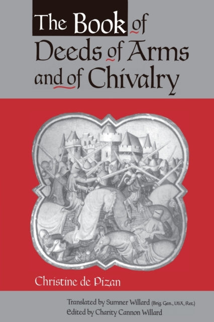 Book cover of: Book of Deeds of Arms and of Chivalry
