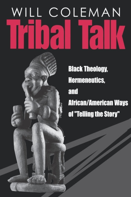 Book cover of: Tribal Talk. By: Will Coleman