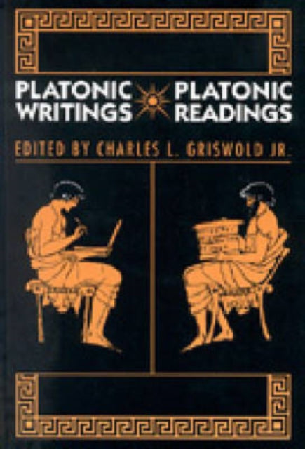 Book cover of: Platonic Writings/Platonic Readings