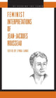 Book cover of: Feminist Interpretations of Jean-Jacques Rousseau. By: Lynda Lange