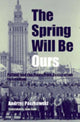 Book cover of: Spring Will Be Ours