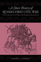 Book cover of: Short History of Russia's First Civil War
