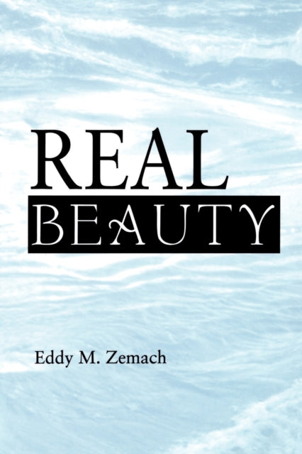 Book cover of: Real Beauty. By: Eddy M. Zemach