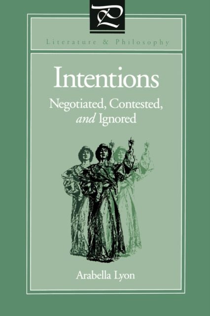 Book cover of: Intentions. By: Arabella Lyon