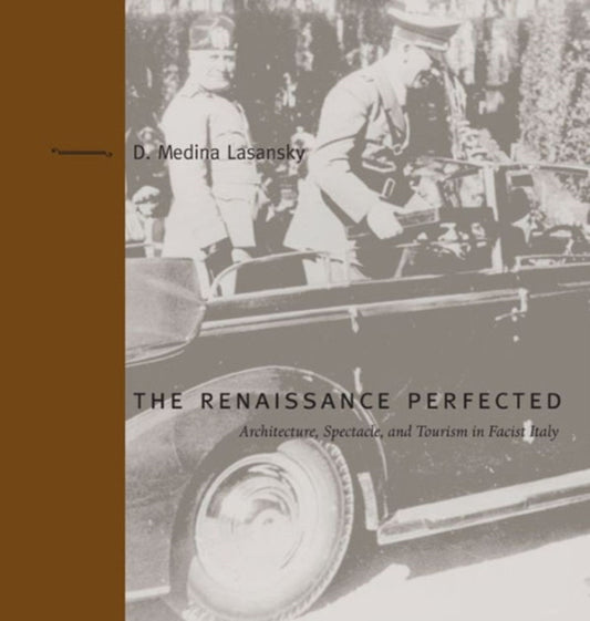 Book cover of: Renaissance Perfected. By: D. Medina Lasansky