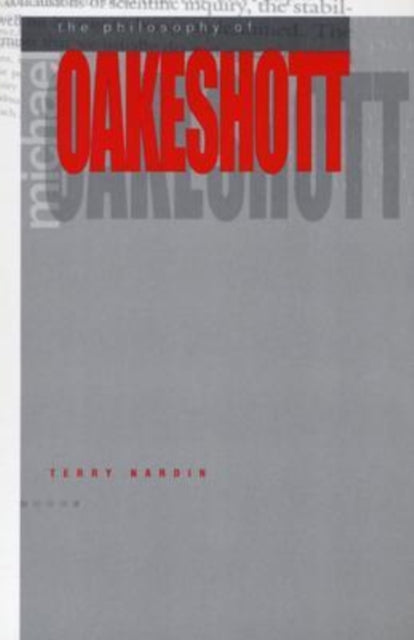 Book cover of: Philosophy of Michael Oakeshott. By: Terry Nardin