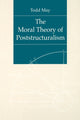 Book cover of: Moral Theory of Poststructuralism. By: Todd May