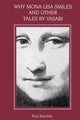 Book cover of: Why Mona Lisa Smiles and Other Tales by Vasari. By: Paul Barolsky