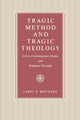 Book cover of: Tragic Method and Tragic Theology. By: Larry D. Bouchard