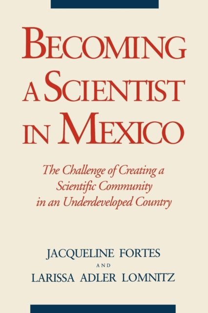 Book cover of: Becoming a Scientist in Mexico. By: Jacqueline Fortes