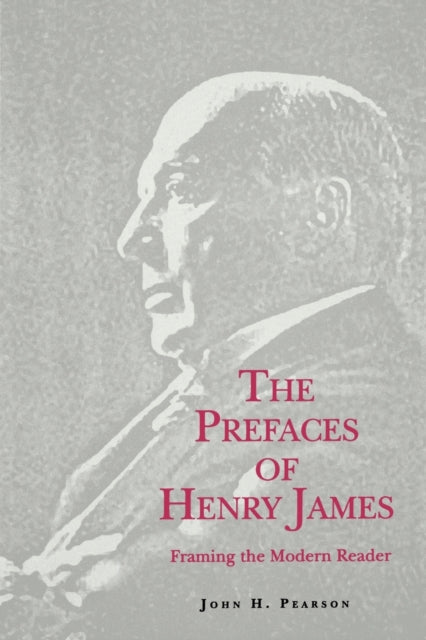 Book cover of: Prefaces of Henry James. By: John H. Pearson