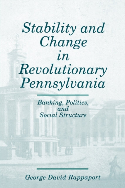 Book cover of: Stability and Change in Revolutionary Pennsylvania. By: George David Rappaport