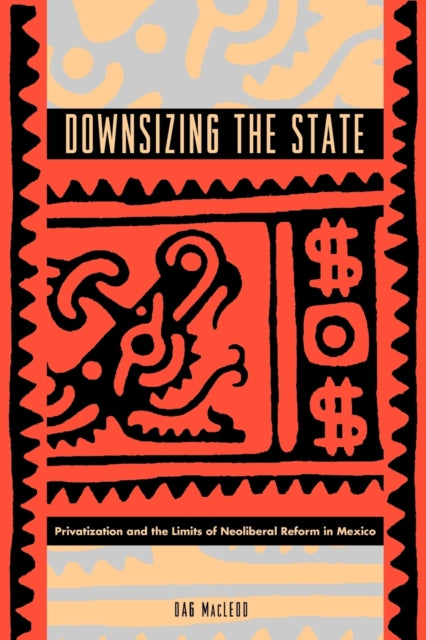 Book cover of: Downsizing the State. By: Dag Macleod