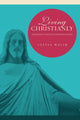 Book cover of: Living Christianly. By: Sylvia Walsh