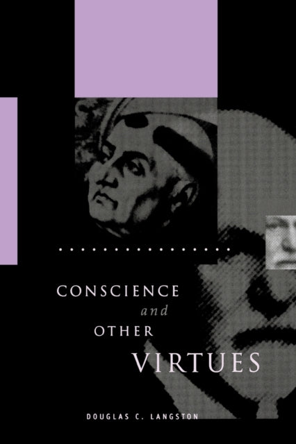 Book cover of: Conscience and Other Virtues. By: Douglas C. Langston