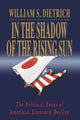 Book cover of: In the Shadow of the Rising Sun. By: William S. Dietrich