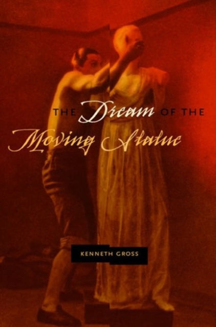 Book cover of: Dream of the Moving Statue