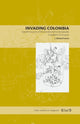 Book cover of: Invading Colombia. By: Francis J. Michael