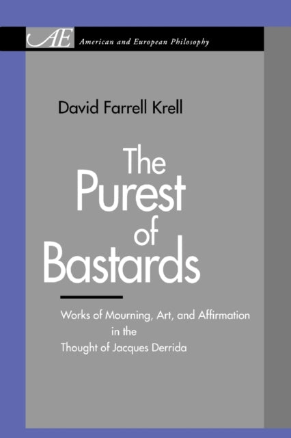 Book cover of: Purest of Bastards. By: David Farrell Krell