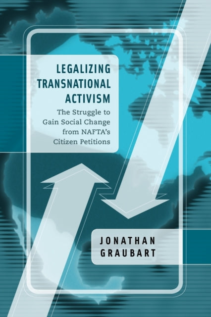 Book cover of: Legalizing Transnational Activism. By: Jonathan Graubart