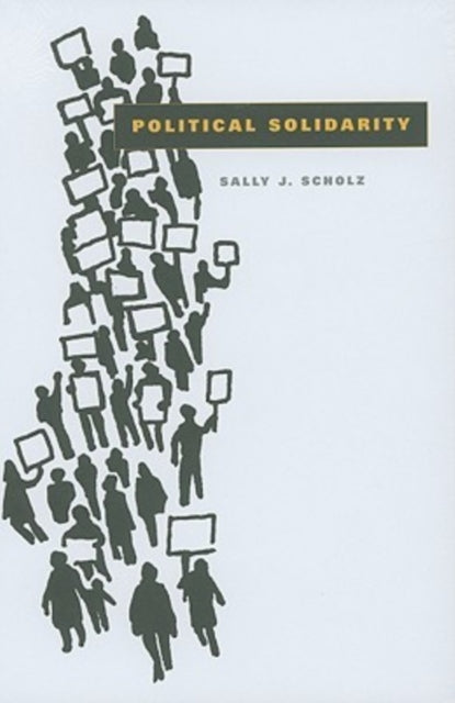 Book cover of: Political Solidarity. By: Sally J. Scholz