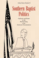 Book cover of: Southern Baptist Politics. By: Farnsley, Arthur Emery, II