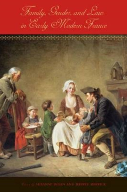 Book cover of: Family, Gender, and Law in Early Modern France