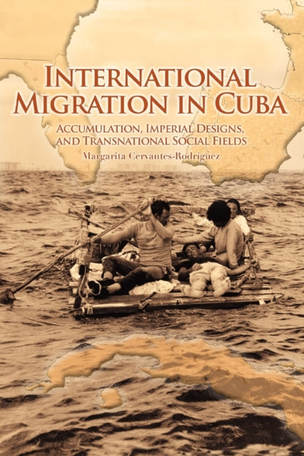 Book cover of: International Migration in Cuba. By: Margarita Cervantes-Rodríguez