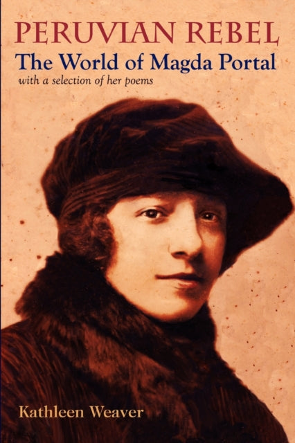 Book cover of: Peruvian Rebel. By: Kathleen Weaver