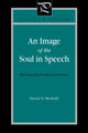 Book cover of: Image of the Soul in Speech. By: David N. McNeill