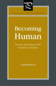 Book cover of: Becoming Human. By: Chad Wellmon