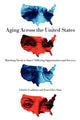 Book cover of: Aging Across the United States. By: Charles Lockhart