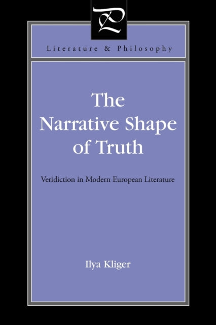 Book cover of: Narrative Shape of Truth. By: Ilya Kliger