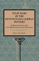 Book cover of: Tulip Ware of the Pennsylvania-German Potters. By: Edwin Atlee Barber