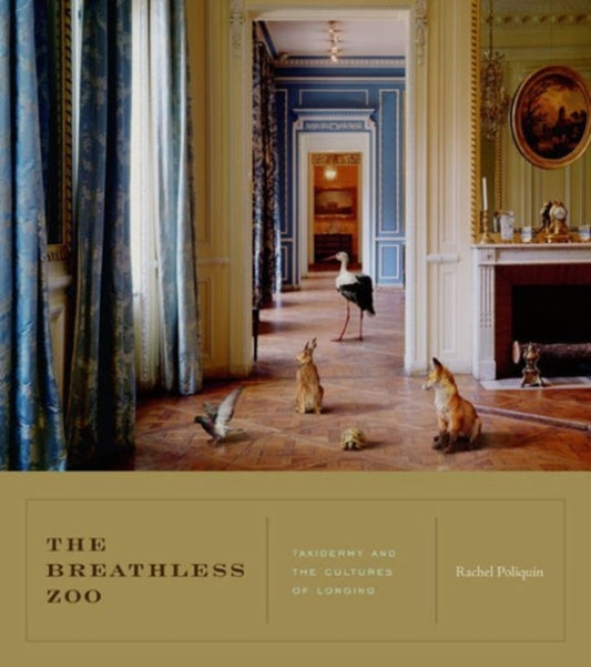 Book cover of: Breathless Zoo. By: Rachel Poliquin