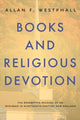 Book cover of: Books and Religious Devotion. By: Allan Westphall