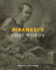 Book cover of: Piranesi’s Lost Words. By: Heather Hyde Minor